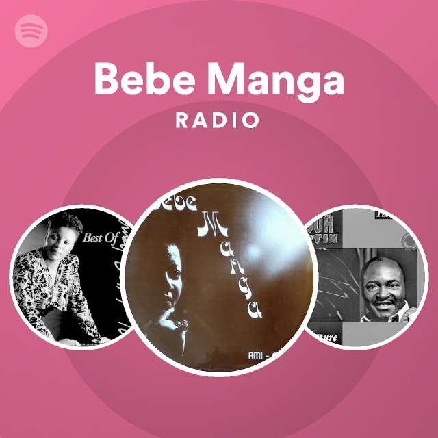 Bebe Manga Spotify Listen Free