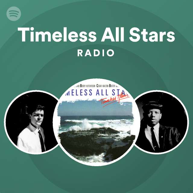 Timeless All Stars Radio | Spotify Playlist