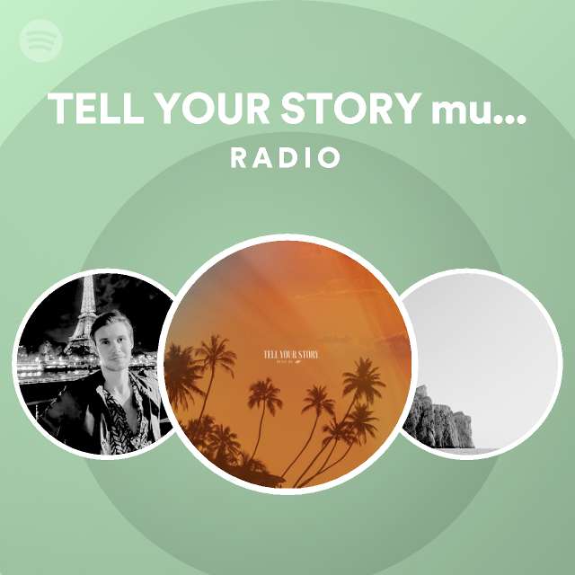 Tell Your Story Music By Ikson Spotify