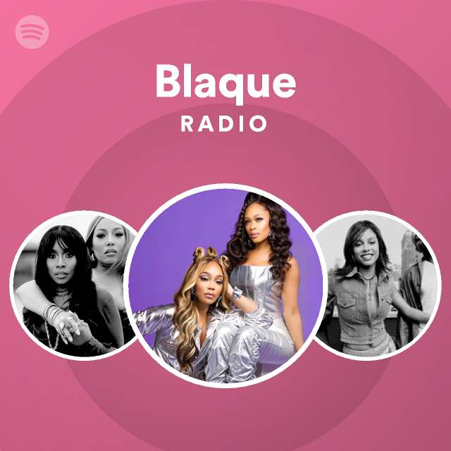 Blaque Radio - playlist by Spotify | Spotify