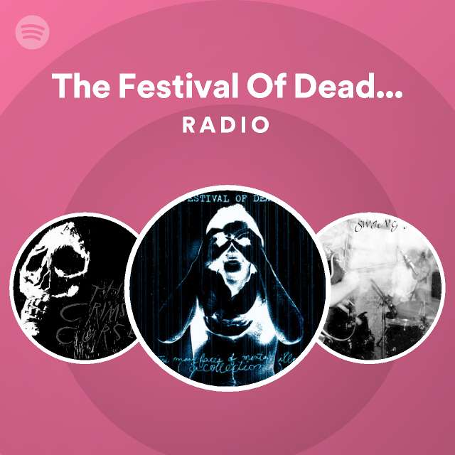 The Festival Of Dead Deer | Spotify