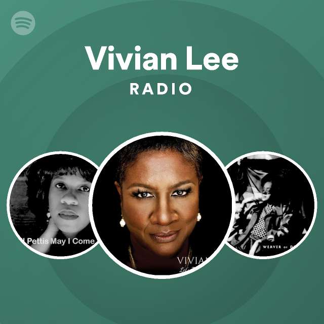 Vivian Lee Radio - playlist by Spotify | Spotify