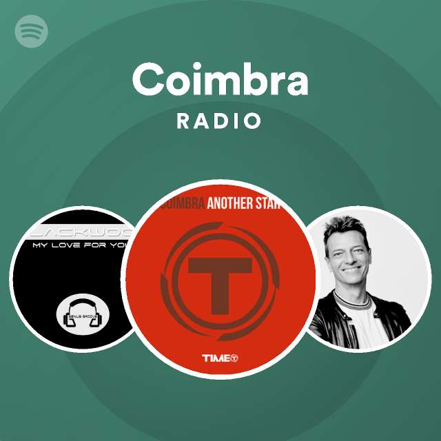 Coimbra Radio Playlist By Spotify Spotify