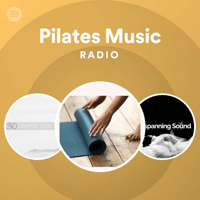 Pilates Music Radio playlist by Spotify Spotify