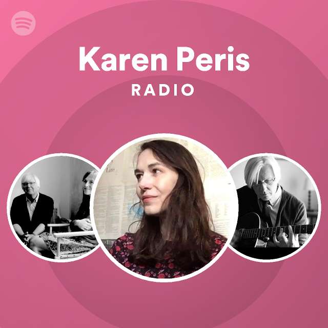 Karen Peris A Song Is Way Above The Lawn Karen Peris | Spotify