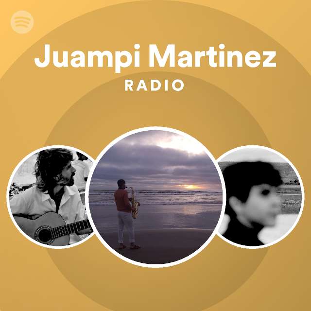 Juampi Martinez Radio Spotify Playlist