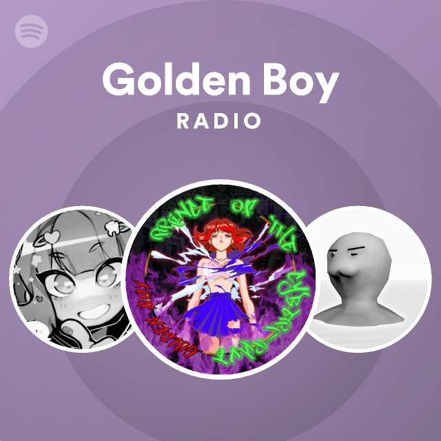 Golden Boy Spotify Listen Free