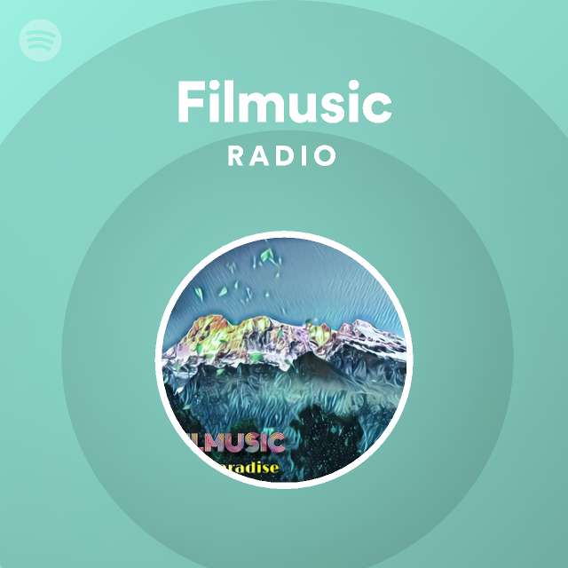 Filmusic Radio - playlist by Spotify | Spotify