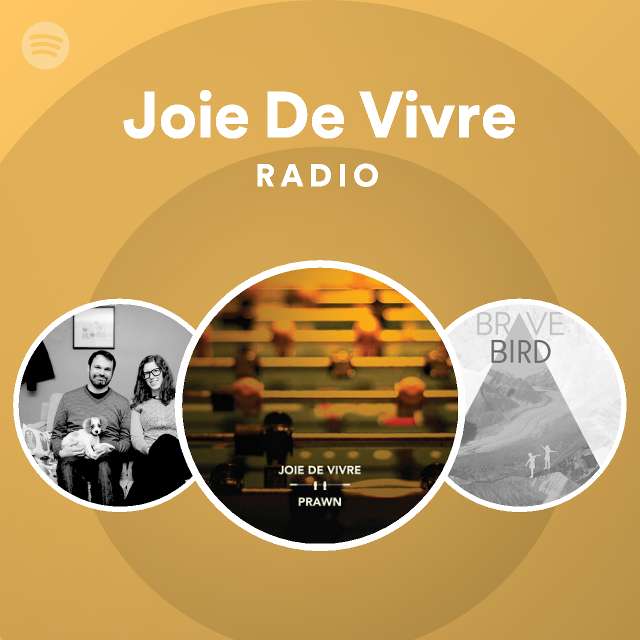 Joie De Vivre Radio - playlist by Spotify | Spotify