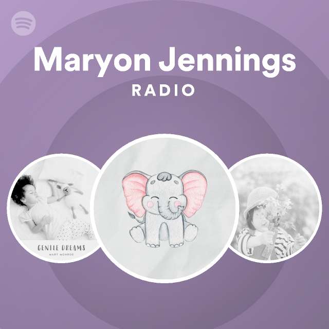 Maryon Jennings Radio Spotify Playlist