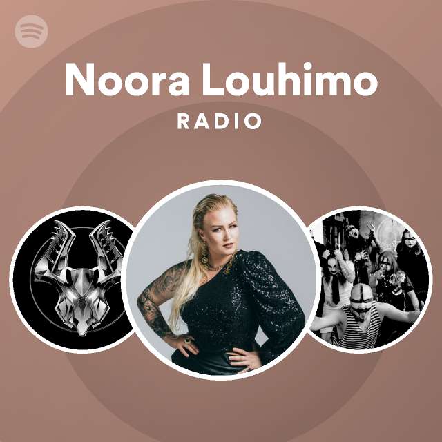 Noora Louhimo Radio - playlist by Spotify | Spotify