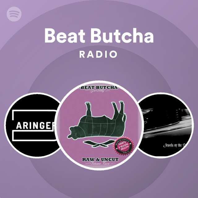 børn tolerance fusion Beat Butcha Radio - playlist by Spotify | Spotify