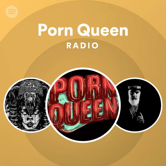 640px x 640px - Porn Queen Radio - playlist by Spotify | Spotify