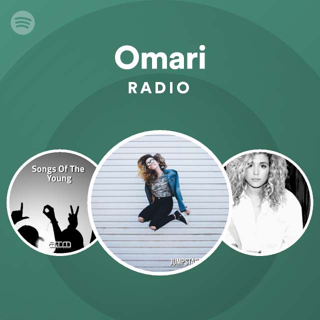 Omari Radio - Playlist By Spotify | Spotify