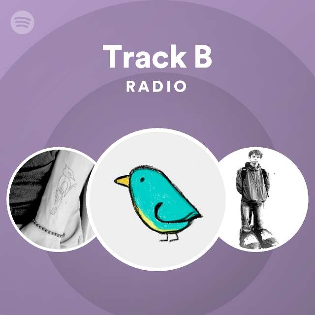 Track B Radio | Spotify Playlist