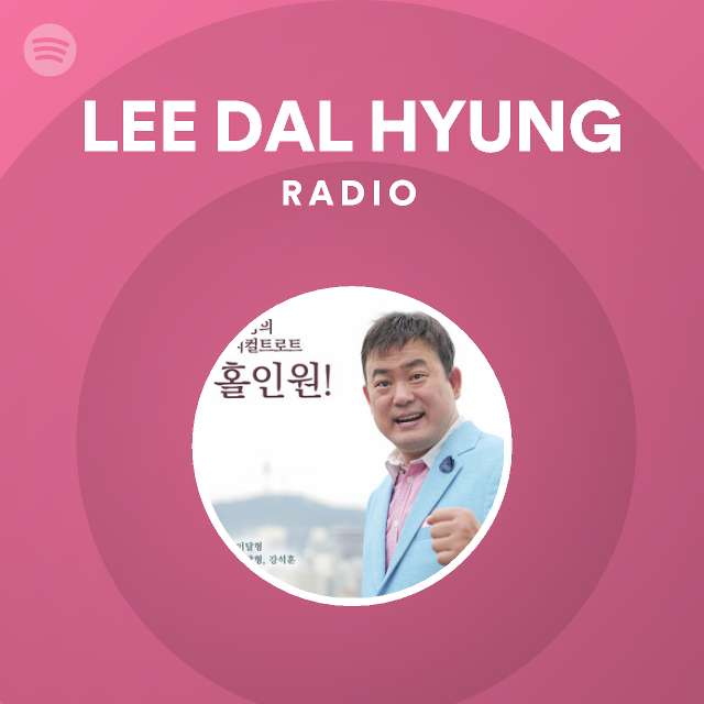 LEE DAL HYUNG | Spotify