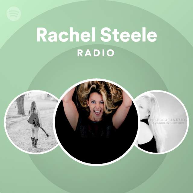 Rachel Steele Radio Spotify Playlist