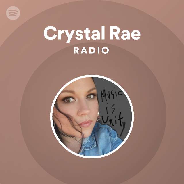 Crystal Rae Radio Spotify Playlist