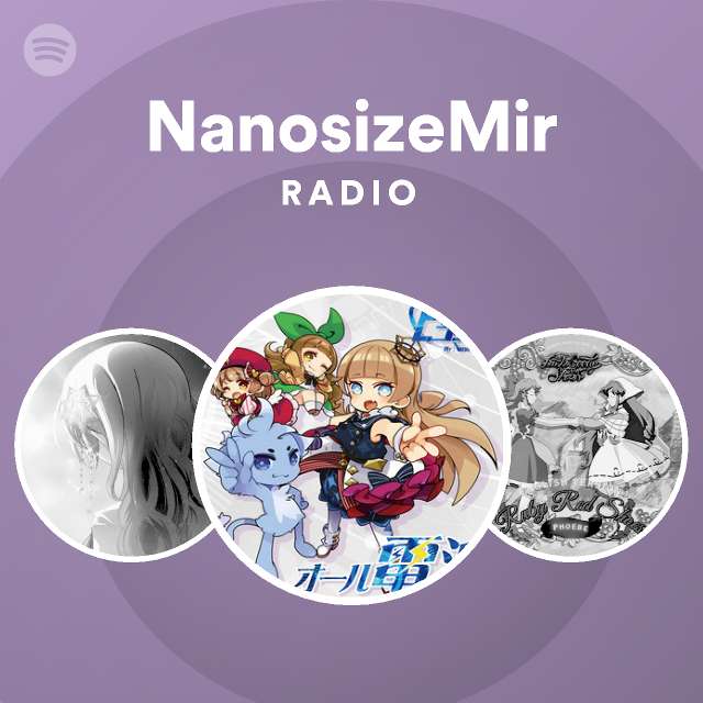 NanosizeMir | Spotify