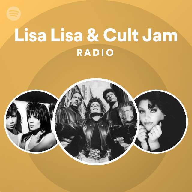 Lisa Lisa Cult Jam Radio Spotify Playlist