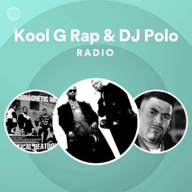 Kool G Rap & DJ Polo | Spotify