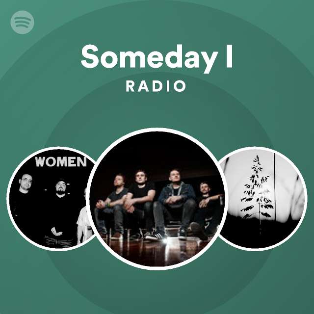 Someday I | Spotify