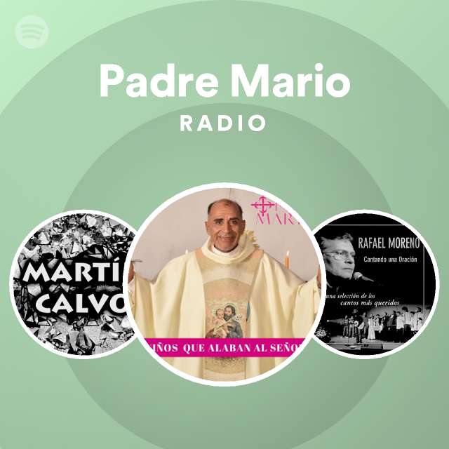 Padre Mario Radio - playlist by Spotify | Spotify