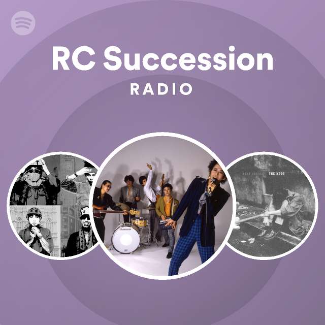 Rc Succession Radio Spotify Playlist