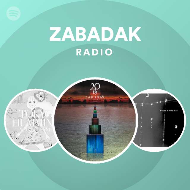 ZABADAK Radio - playlist by Spotify | Spotify