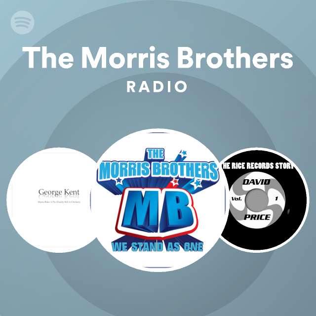 The Morris Brothers Radio Spotify Playlist