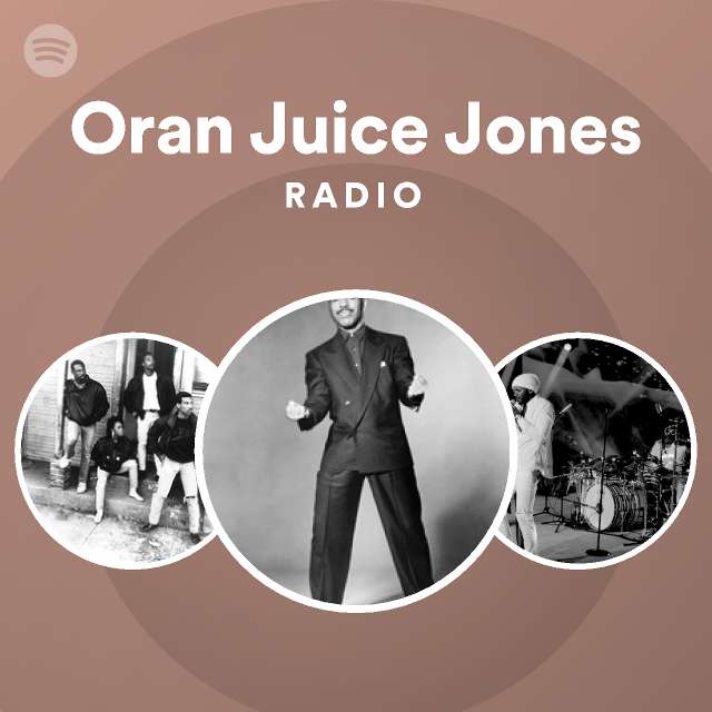 Oran Juice Jones Spotify