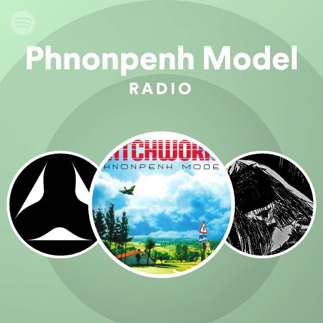 Phnonpenh Model | Spotify