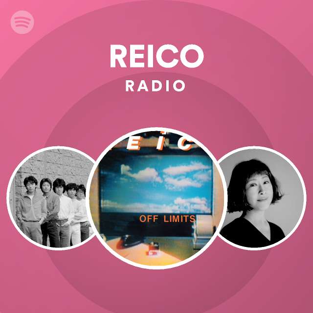 REICO Radio - playlist by Spotify | Spotify