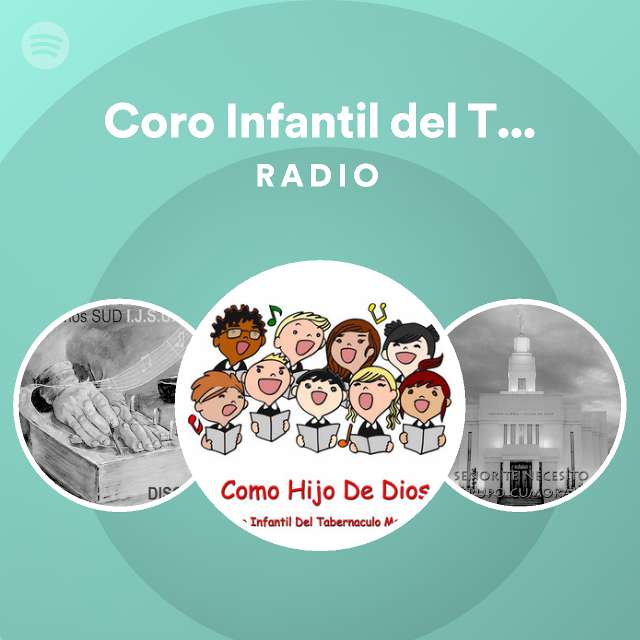 Coro Infantil del Tabernáculo Mormón Radio - playlist by Spotify | Spotify