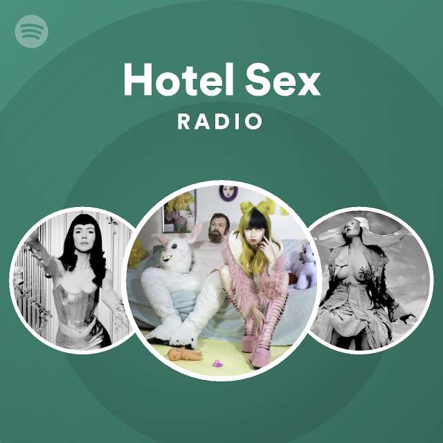 Hotel Sex Spotify 