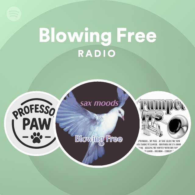 Blowing Free Radio - playlist by Spotify | Spotify