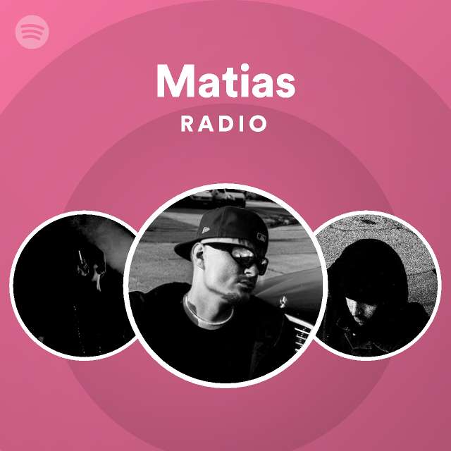 Matias Radio - playlist by Spotify | Spotify