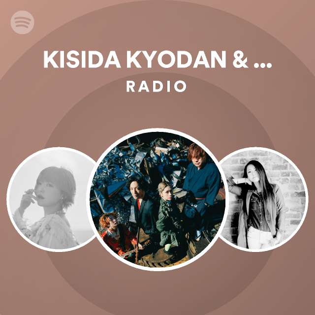 Kisida Kyodan The Akebosi Rockets Radio Spotify Playlist