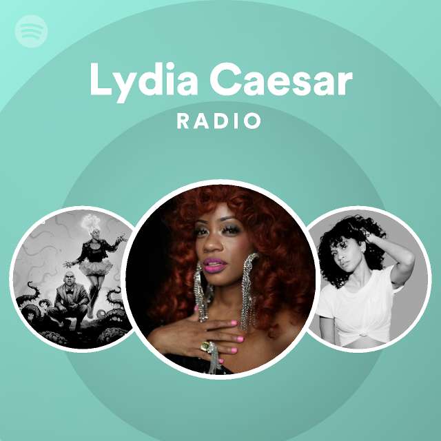 Lydia Caesar Spotify