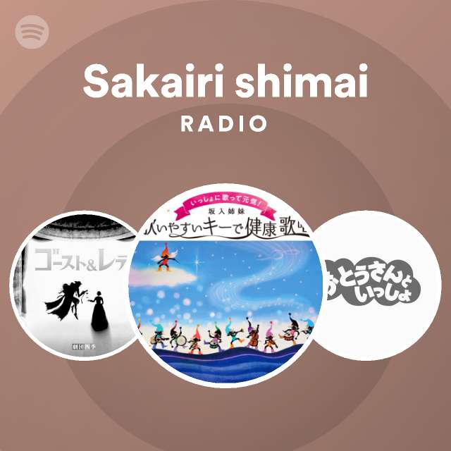 Sakairi Shimai Radio Spotify Playlist