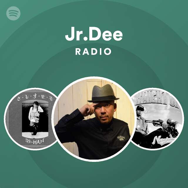 Jr Dee Radio Spotify Playlist