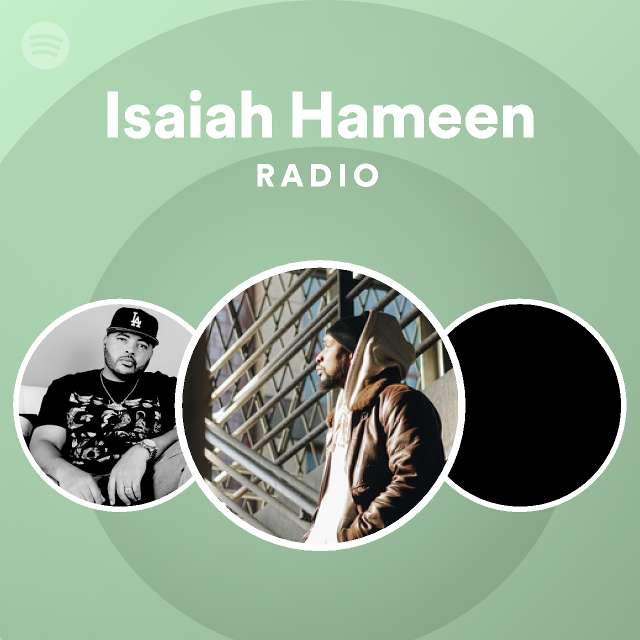 Isaiah Hameen | Spotify