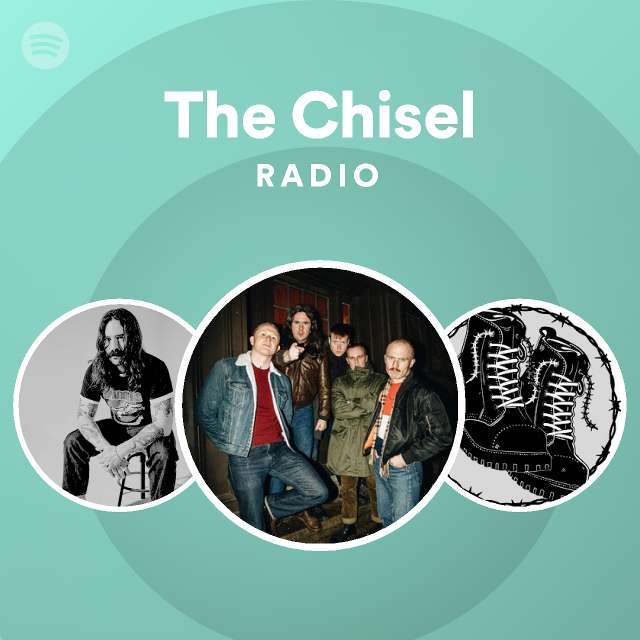 The Chisel Spotify