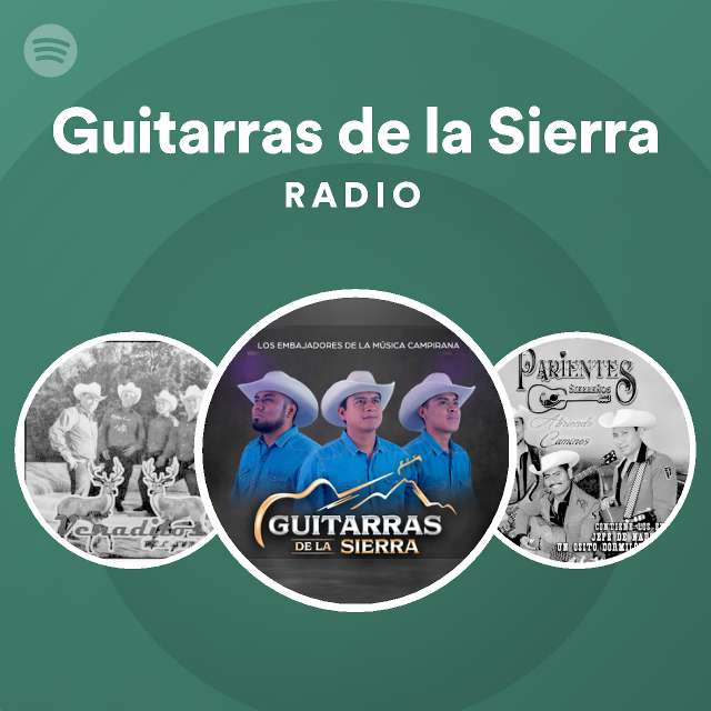 Guitarras de la Sierra Radio | Spotify Playlist