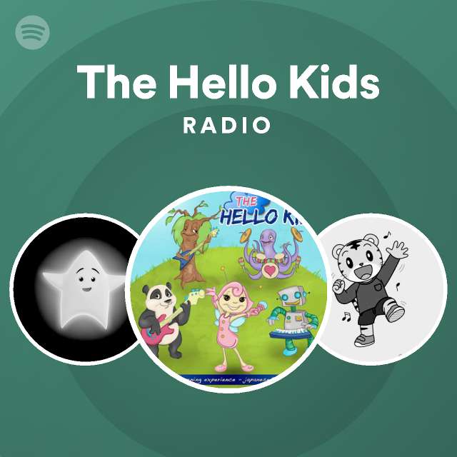 The Hello Kids Radio Spotify Playlist