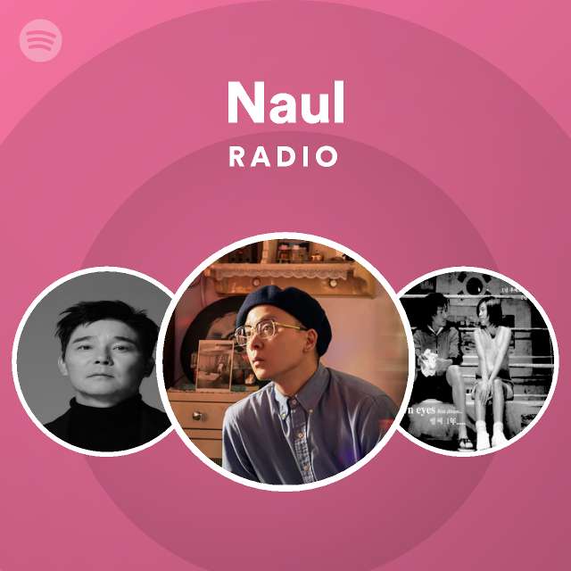 Naul Radio - Playlist By Spotify | Spotify