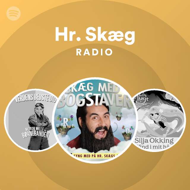 Afvise stabil Læge Hr. Skæg Radio - playlist by Spotify | Spotify
