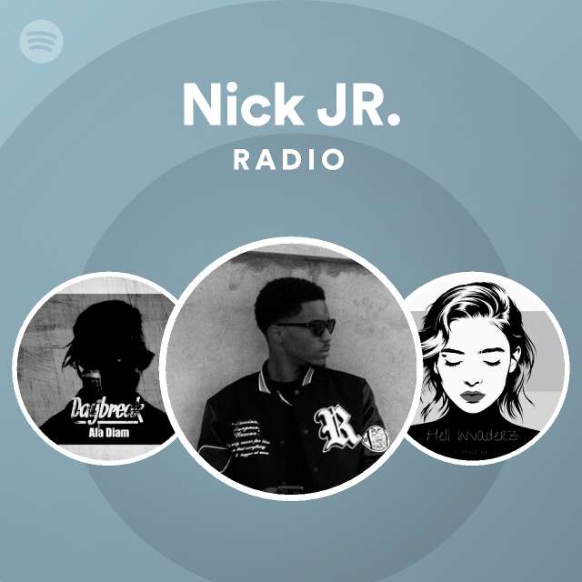 Nick JR. | Spotify