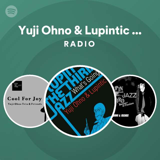 Yuji Ohno & Lupintic Five | Spotify