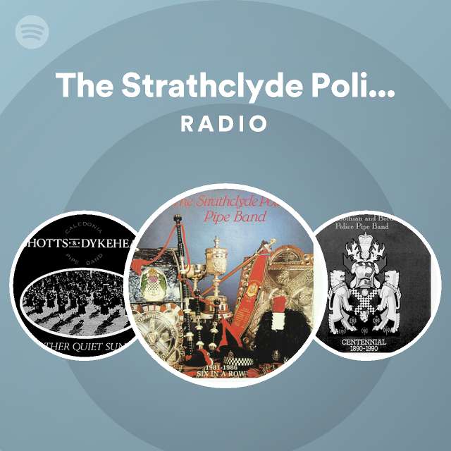 The Strathclyde Police Pipe Band | Spotify